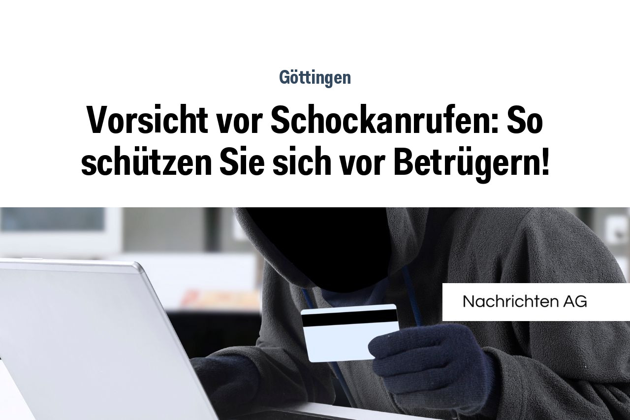 Vorsicht vor Schockanrufen So schützen Sie sich vor Betrügern NAG