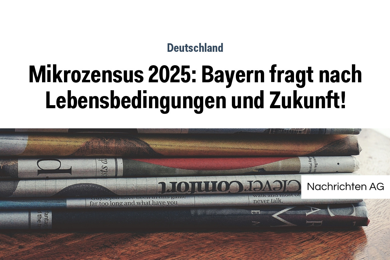 Mikrozensus Bayern Fragt Nach Lebensbedingungen Und Zukunft Nag