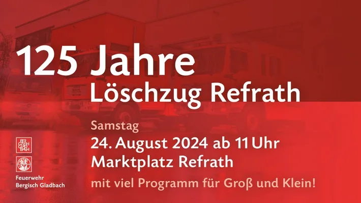 125 Jahre Löschzug Refrath: Festakt und Fahrzeugschau am 24. August