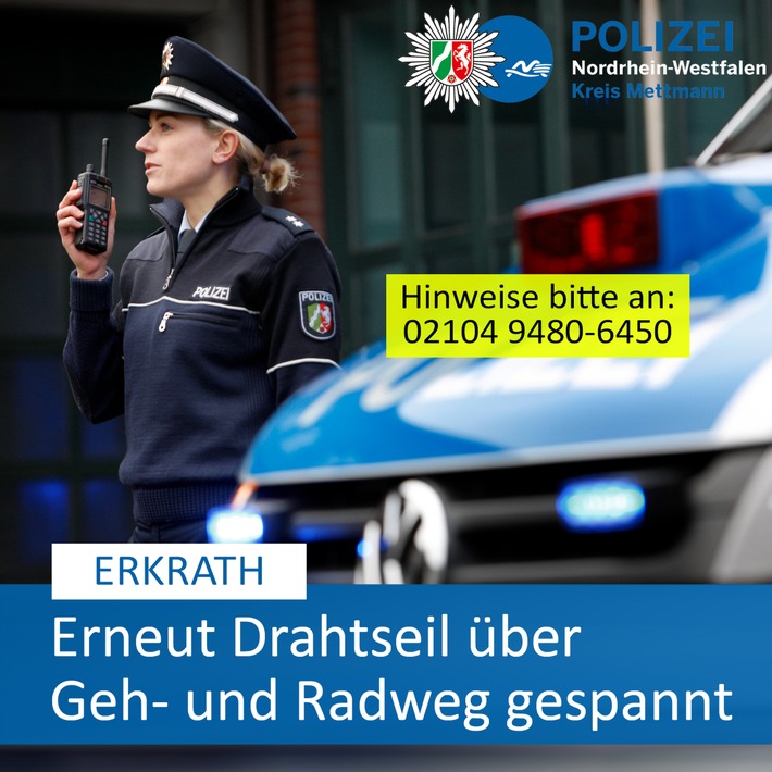 Drahtseil zurück auf Erkraths Straßen! Polizei ermittelt erneut!