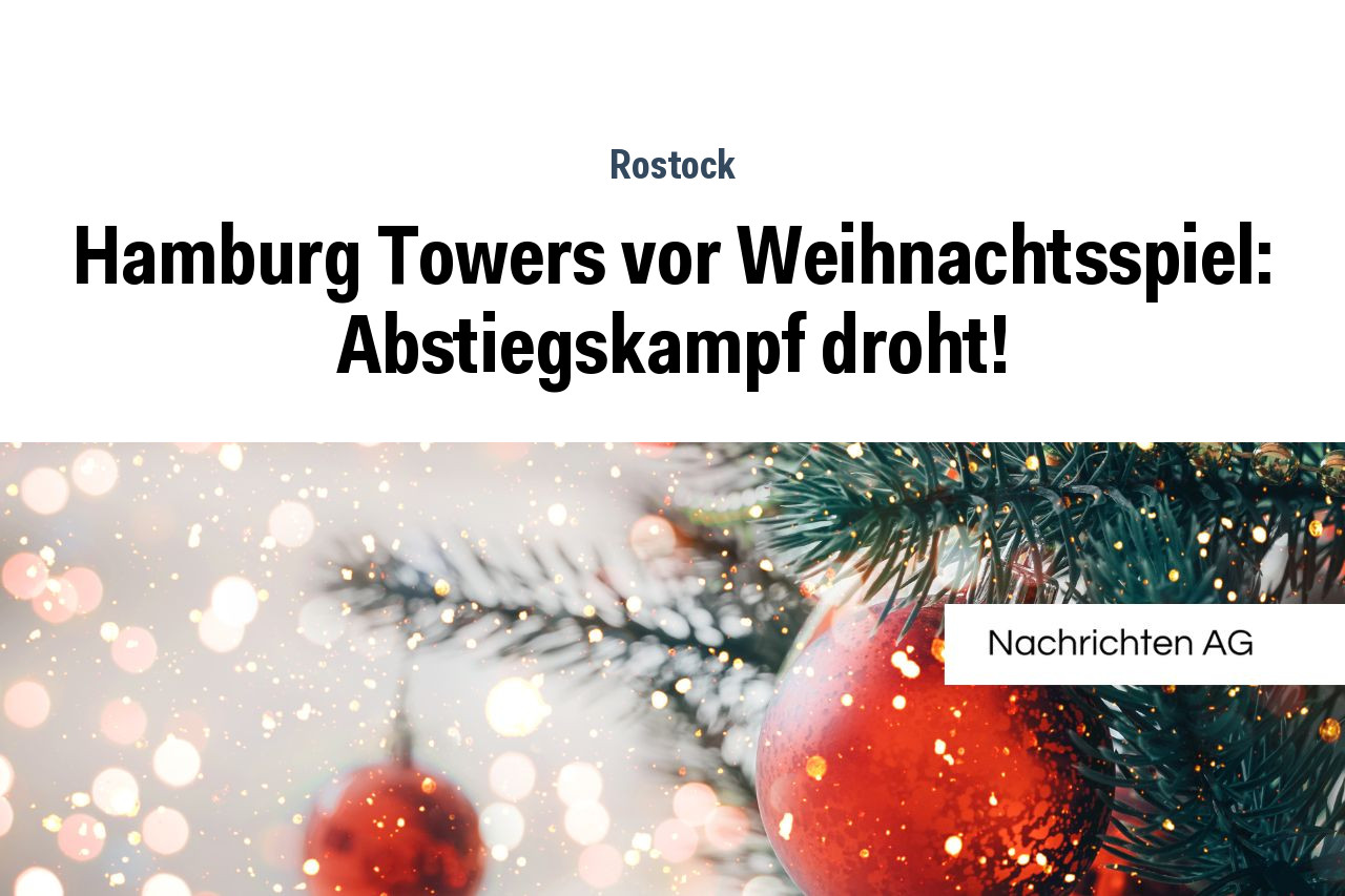 Hamburg Towers Vor Weihnachtsspiel Abstiegskampf Droht NAG