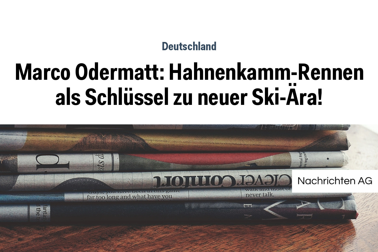 Marco Odermatt HahnenkammRennen als Schlüssel zu neuer SkiÄra! NAG